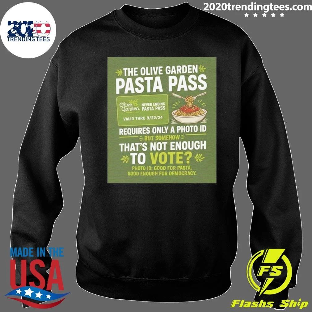 The Olive Garden Pasta Pass Good For Democracy Protest Tee Shirt