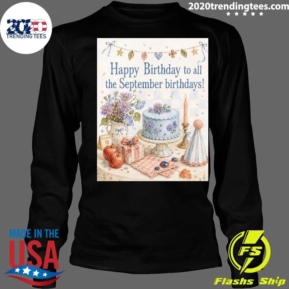 Happy Birthday to all the September Birthdays Shirt
