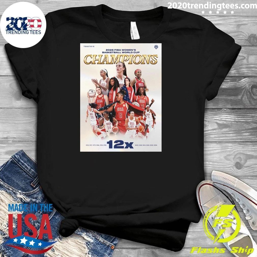 Usa Basketball Bringing Home The FIBA Women’s Basketball World Cup World Champion Title For The 12th Time Shirt