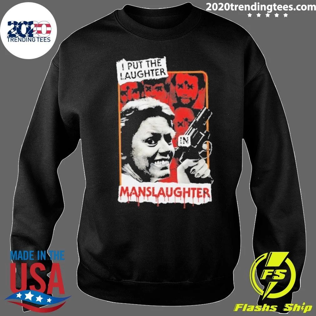 Aileen Wuornos Laughter In Manslaughter Shirt