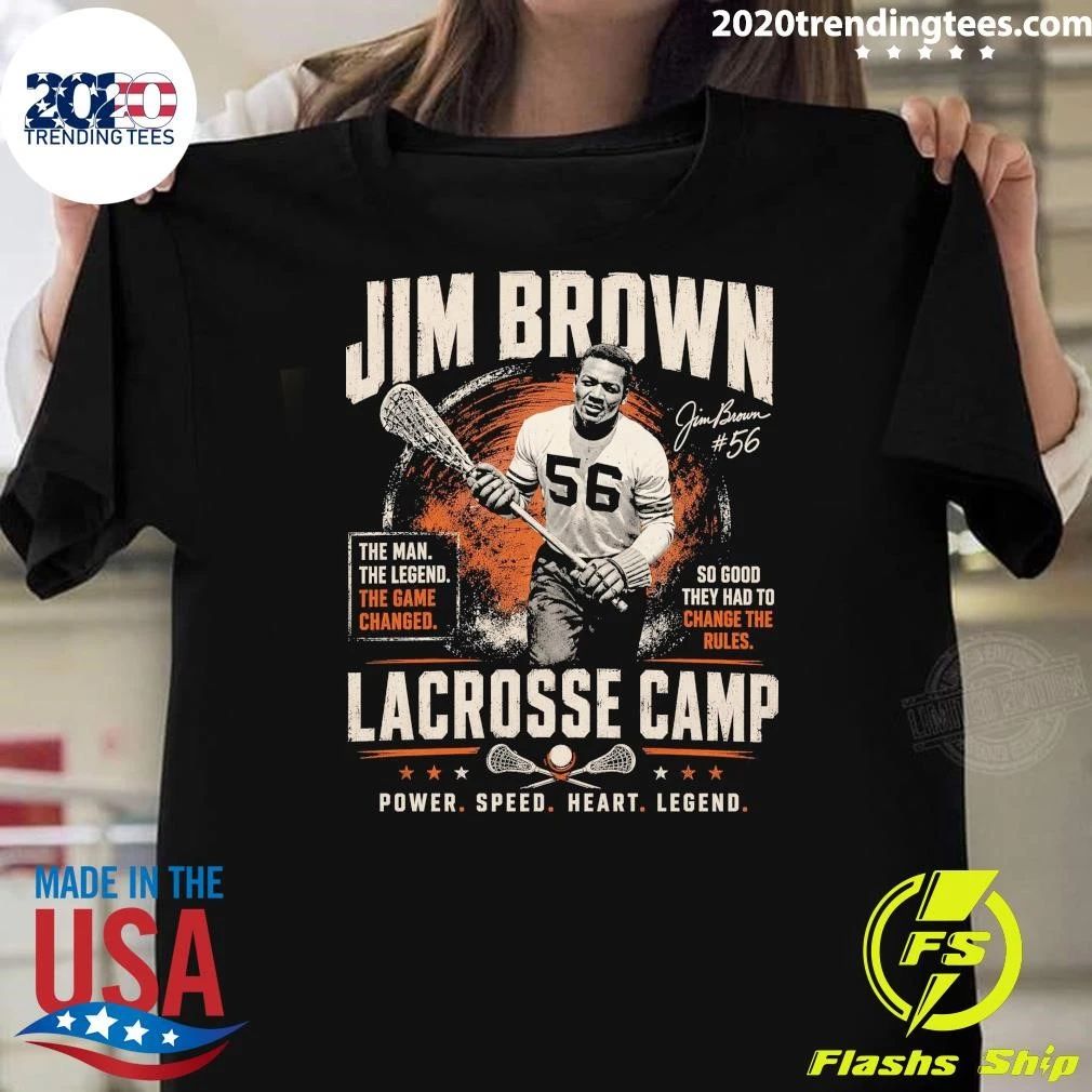 Jim Brown 56 Lacrosse Camp Power Speed Heart Legend Signature Shirt