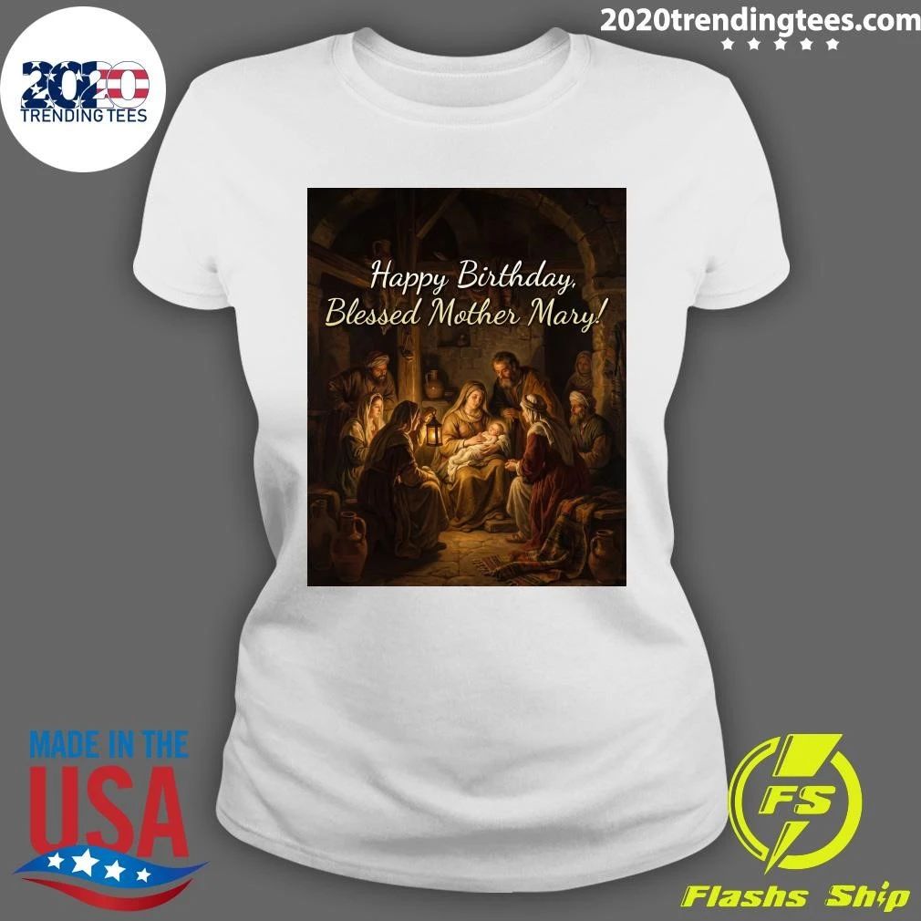 Happy Birthday, Blessed Mother Mary Shirt
