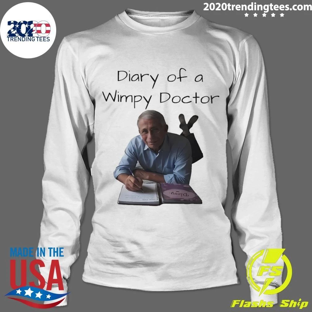 Anthony Fauci Diary Of A Wimpy Doctor Political 2026 Shirt
