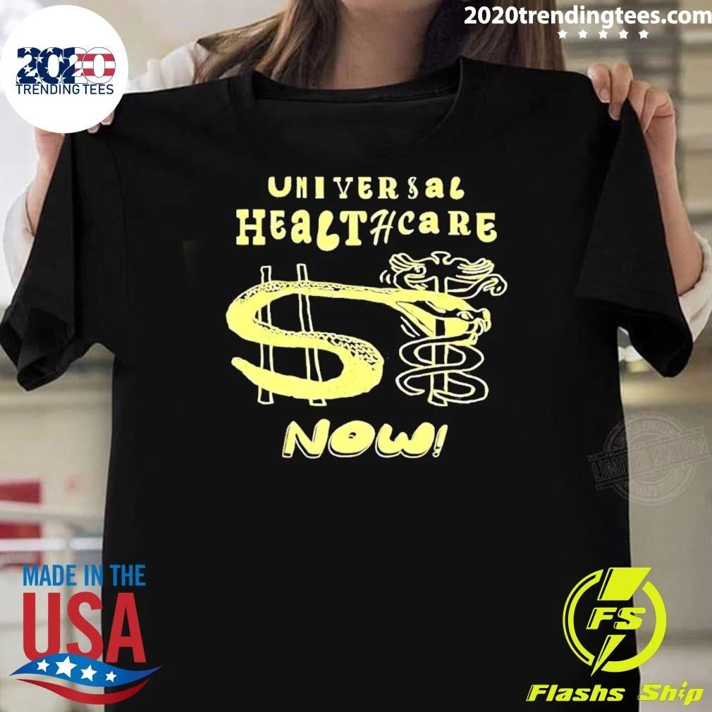 Universal Healthcare Now Medical Rights Shirt