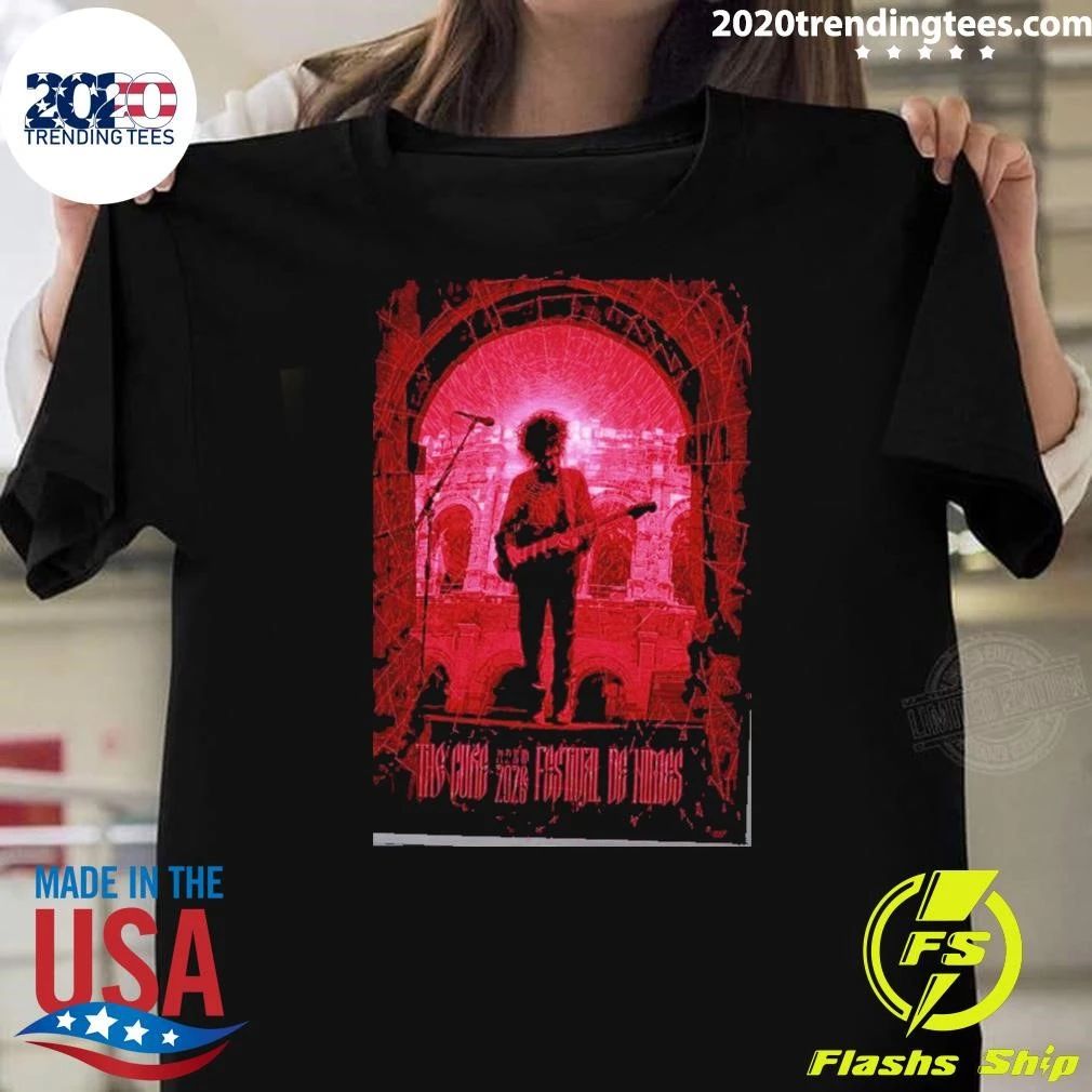 The Cure Nimes Fr Event Poster Night 3 At Festival De Nimes In Nimes Fr On July 26 2026 Shirt