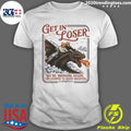 Rhaenyra Targaryen Get In Loser We’re Bringing Aegon The Usurper To Ween Rhaenyra Shirt