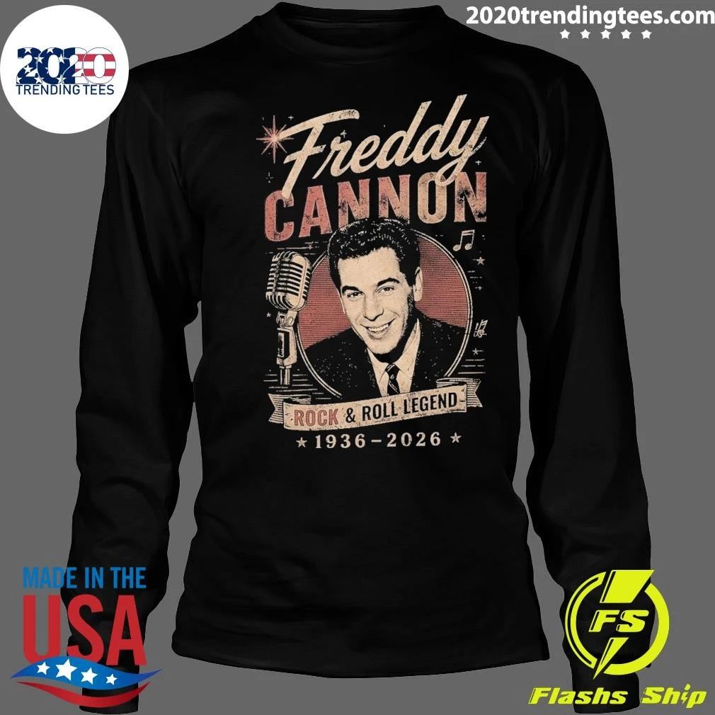 Freddy Cannon Rock & Roll Legend In Loving Memory 1936-2026 Shirt