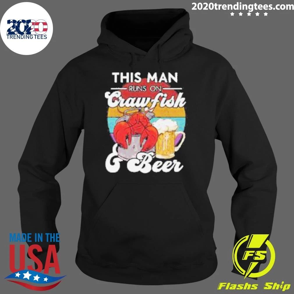 This Man Runs on Crawfish and Beer Shirt